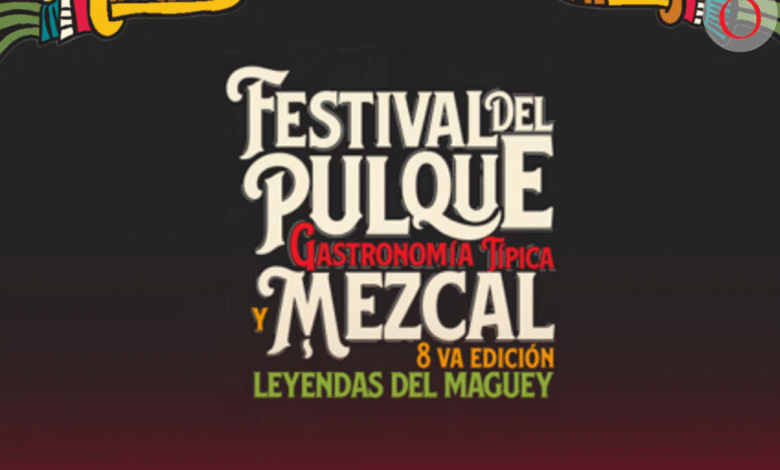 Cuándo y dónde será el Festival del Pulque y Mezcal 2026 (1)