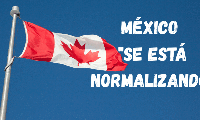 Canadá afirma que situación en México se está normalizando