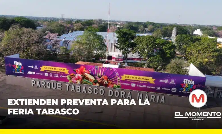 Extienden preventa para la Feria Tabasco
