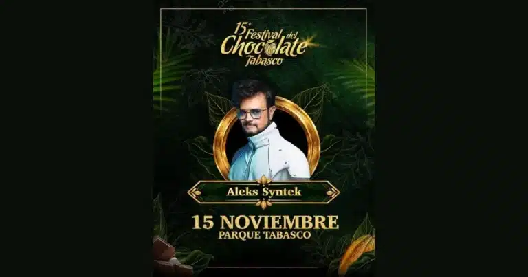 festival del chocolate 2026 aleks syntek se presentará en tabasco
